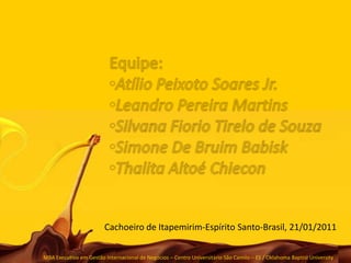 Equipe:Atílio Peixoto Soares Jr.