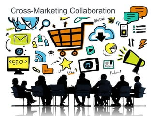 Cross-Marketing Collaboration
 