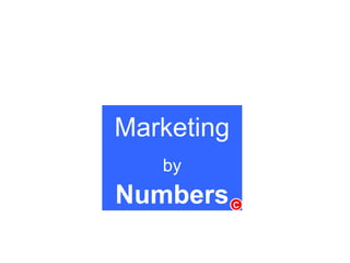 Marketing by Numbers
23
5
72
 
