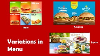 India America
JapanVariations in
Menu
 