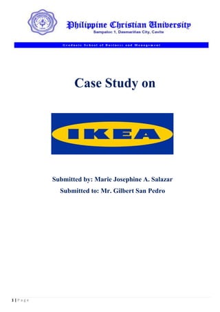 1 | P a g e 
Case Study on 
Submitted by: Marie Josephine A. Salazar 
Submitted to: Mr. Gilbert San Pedro 
 