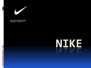 “JUST DO IT” NIKE 