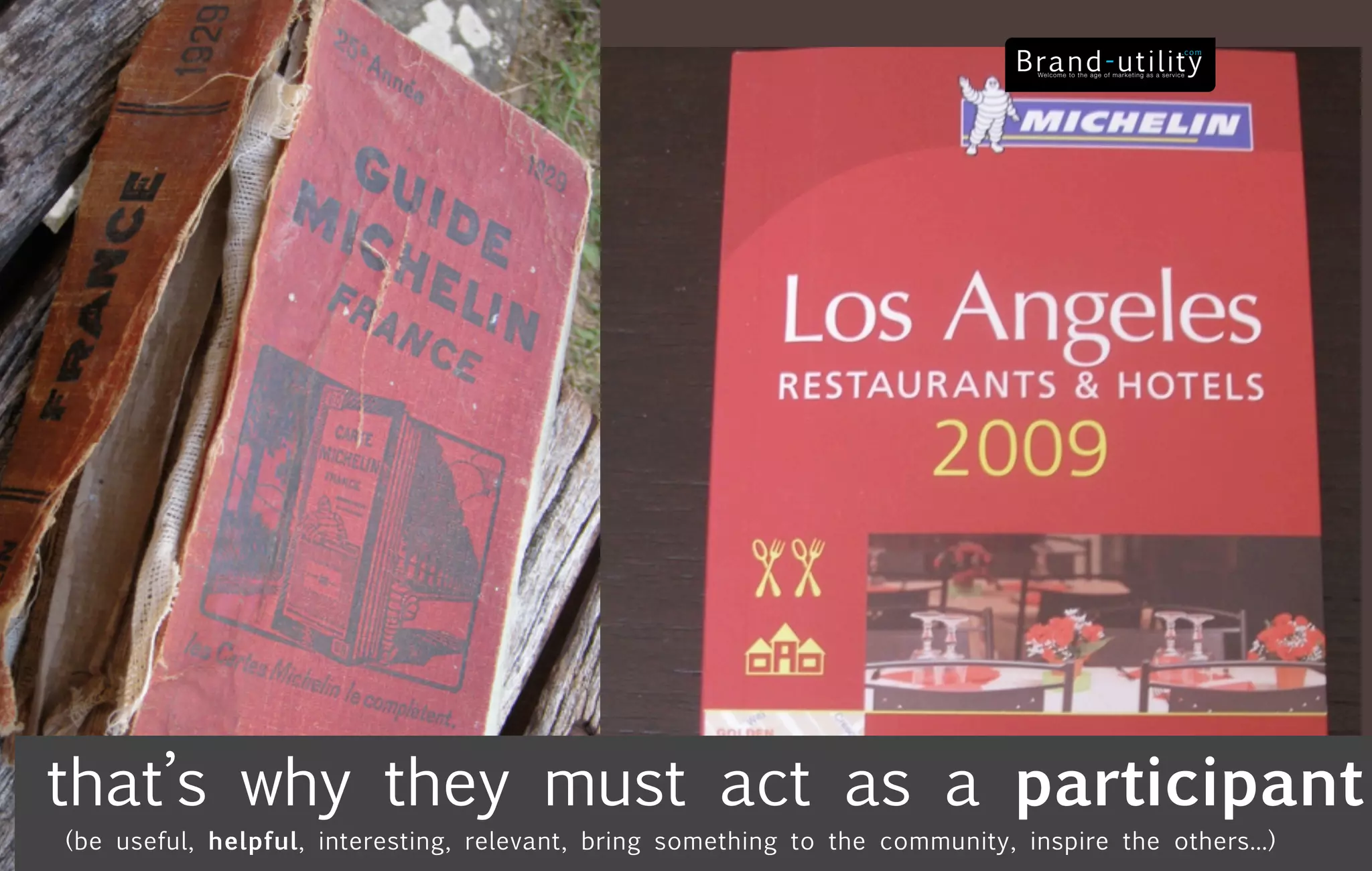 that’s why they must act as a participant
(be useful, helpful, interesting, relevant, bring something to the community, inspire the others...)
 