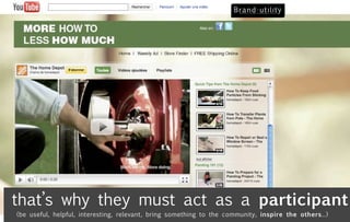 that’s why they must act as a participant
(be useful, helpful, interesting, relevant, bring something to the community, inspire the others...)
 