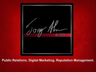 Public Relations. Digital Marketing. Reputation Management.
 
