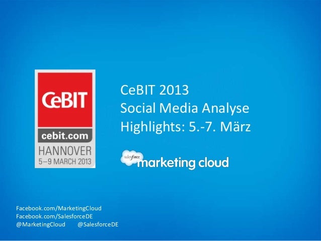 CeBIT 2013                                    Social Media Analyse                                    Highlights: 5.-7. Mä...
