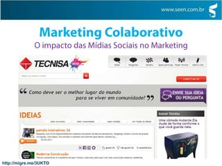 Marketing ColaborativoO impacto das Mídias Sociais no Marketinghttp://migre.me/3UKSm