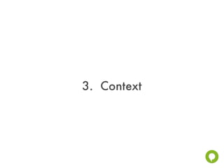 3. Context
 