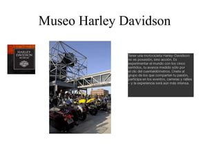Museo Harley Davidson
 
