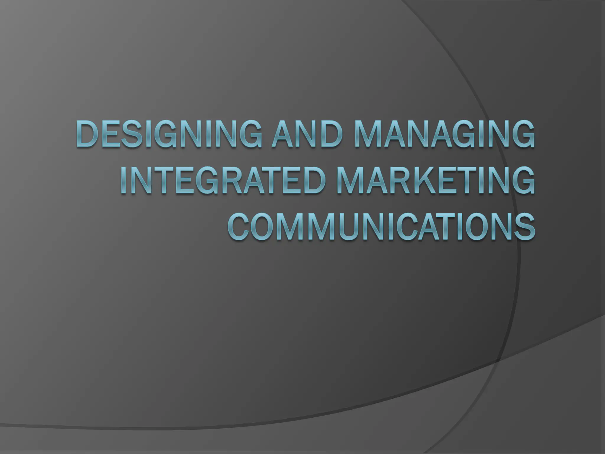 designing and managing integratedmarketing communication .ppt