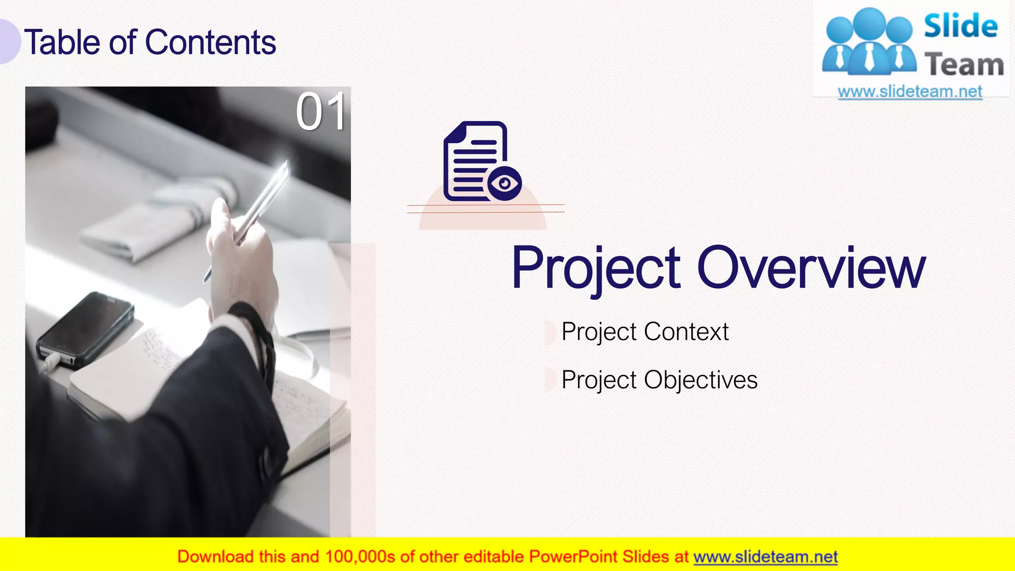 Table of Contents
4
01
Project Overview
Project Context
Project Objectives
 