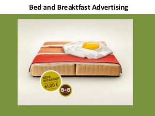 Bed and Breaktfast Advertising
 