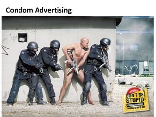 Condom Advertising
 