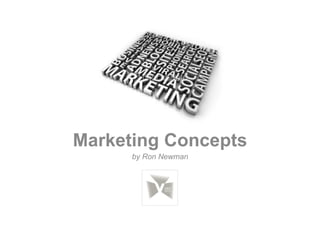 Marketing Concepts
by Ron Newman
 