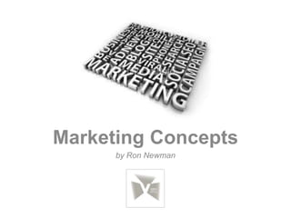 Marketing Concepts
by Ron Newman
 