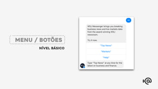Nível básico
Menu / Botões
 