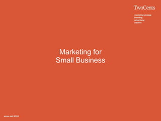       Marketing for Small Business 