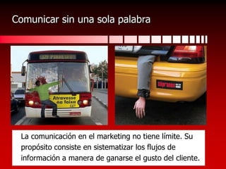 Poder comunicar más de lo que se diceEl poder del mercadólogo experto es el que deriva de sus habilidades creativas y su pericia personal con gran capacidad de comunicar más de lo que dice.