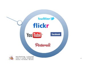 m a r k e t i n g c u l t u r a l
claves y nuevas tendencias
Antonio Fernández Morales
41
 