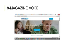 8-MAGAZINE VOCÊ
 