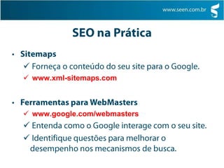 SEO na PráticaSitemaps Forneça o conteúdo do seu site para o Google.