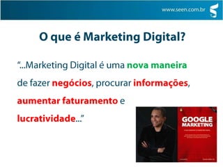 O que é Marketing Digital?“...Marketing Digital é uma nova maneira de fazer negócios, procurar informações, aumentar faturamento e lucratividade...”