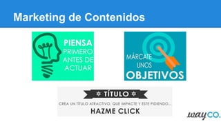 Marketing de Contenidos
6 claves para generar contenido de
valor
2
 