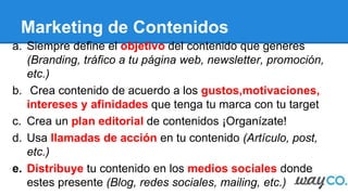 Marketing de Contenidos
¿Porqué la gente comparte
nuestro contenido?
5
 