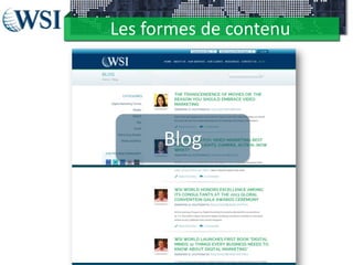Les formes de contenu
Blog
 