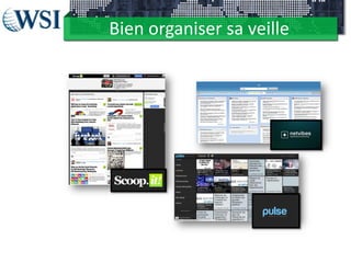 Bien organiser sa veille
 