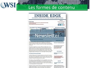 Les formes de contenu
Newsletter
 