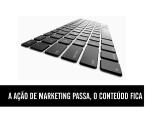 Marketing de Conteudo e SEO - Palestra OlhoSEO 2012