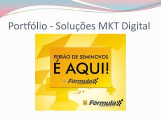 Portfólio - Soluções MKT Digital
 