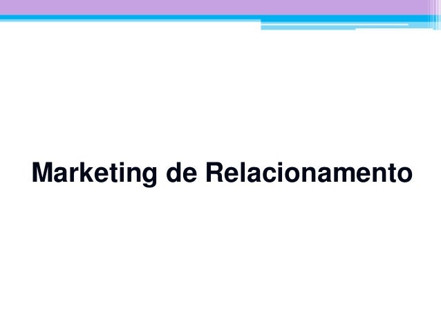 Marketing de relacionamento artigo