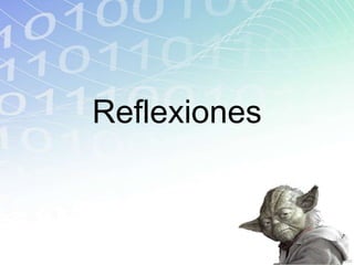 Reflexiones
 