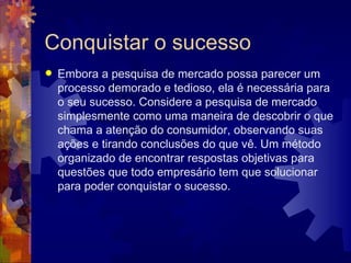 Conquistar o sucesso ,[object Object]