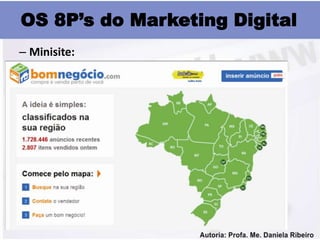 OS 8P’s do Marketing Digital
– Minisite:
 