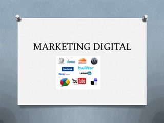 MARKETING DIGITAL
 