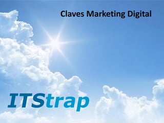 Claves Marketing Digital
 