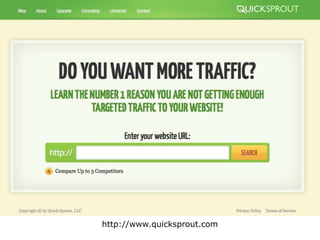 http://www.quicksprout.com 
 