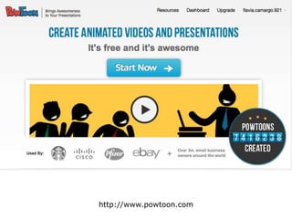 http://www.powtoon.com 
 