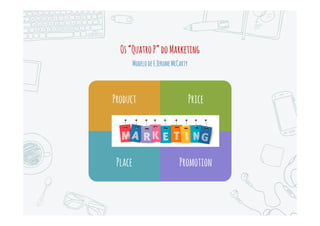 Comunicação Experiênca
4. De comunicação para a
experiência do consumidor
 