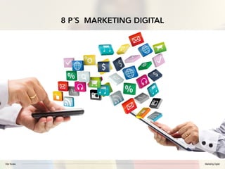 Vitor Nunes Marketing Digital
8 P´S MARKETING DIGITAL
 