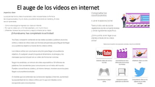 El auge de los videos en internet
 