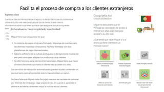 Facilita el proceso de compra a los clientes extranjeros
 