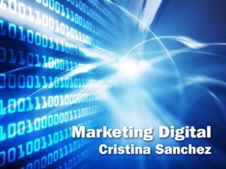 Marketing Digital - Cristina Sanchez