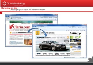 Marketing on line
Landing Page: Lo que NO debemos hacer
 
