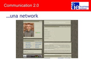 …una network
Communication 2.0
 