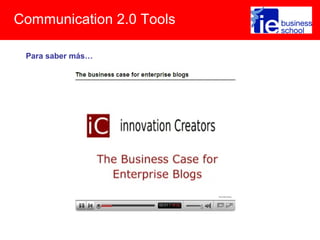 Communication 2.0 Tools
Para saber más…
 