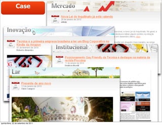 Case




quinta-feira, 22 de setembro de 2011
 